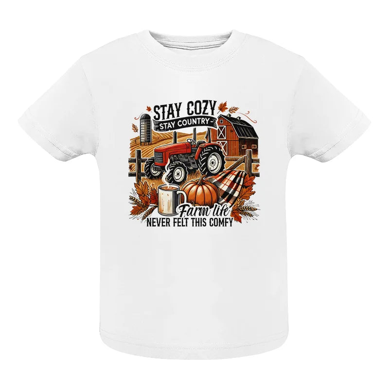 Stay Cozy_Stay Country_Farm Life Never Felt This Comfy - Infant Fine Jersey Tee