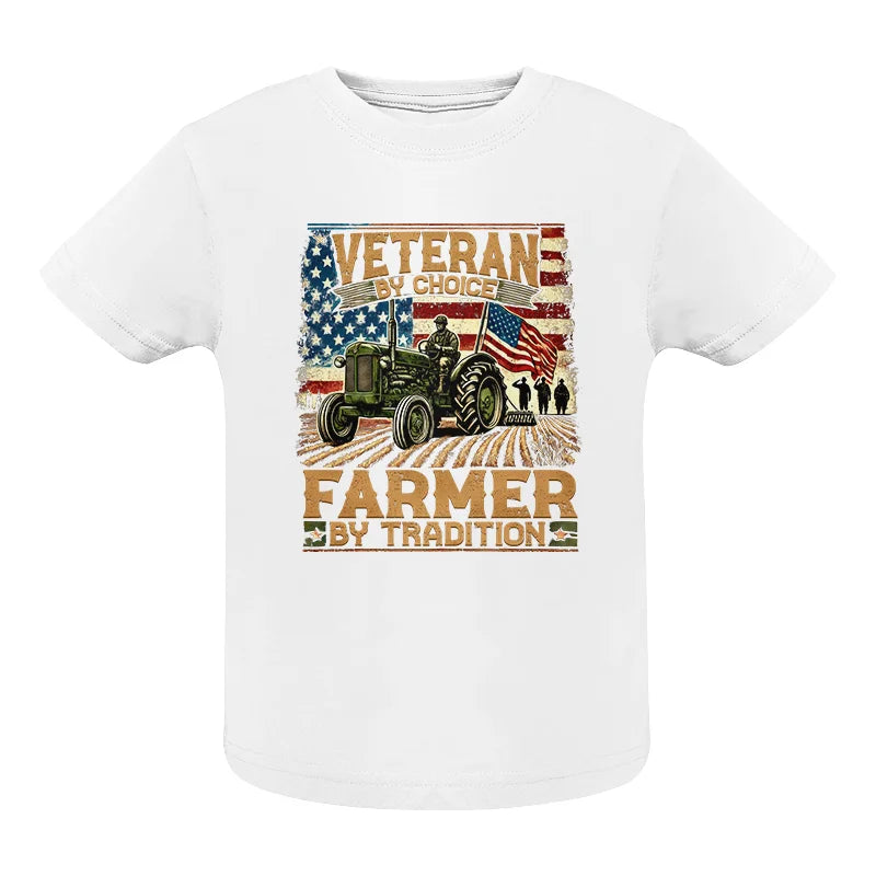 Veteran Farmer Veteran By Choice_Farmer By Tradition - Infant Fine Jersey Tee