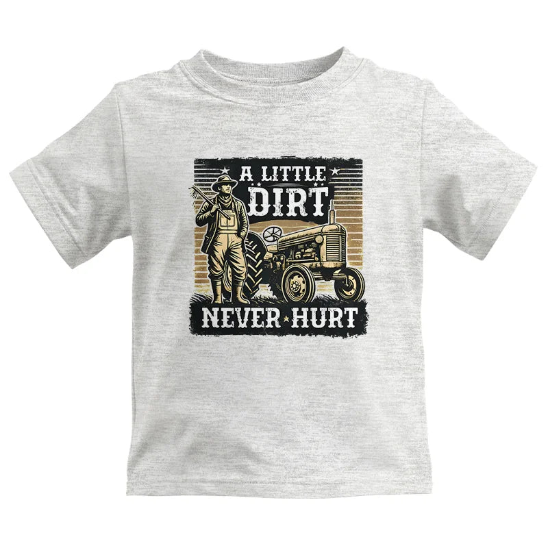 A Little Dirt Never Hurt 2 - Kids Heavy Cotton™ Tee