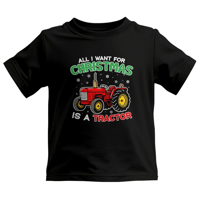 All I Want For Christmas Is A Tractor - Kids Heavy Cotton™ Tee