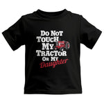 Do Not Touch My Tractor Or My Daughter - Kids Heavy Cotton™ Tee