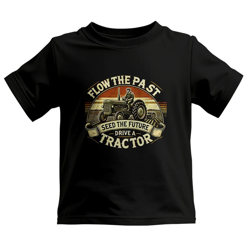 Flow The Past Seed The Future Drive A Tractor - Kids Heavy Cotton™ Tee