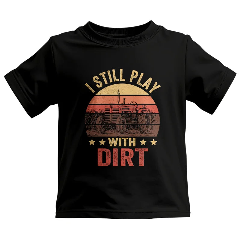 Image of I Still Play With Dirt - Kids Heavy Cotton™ Tee