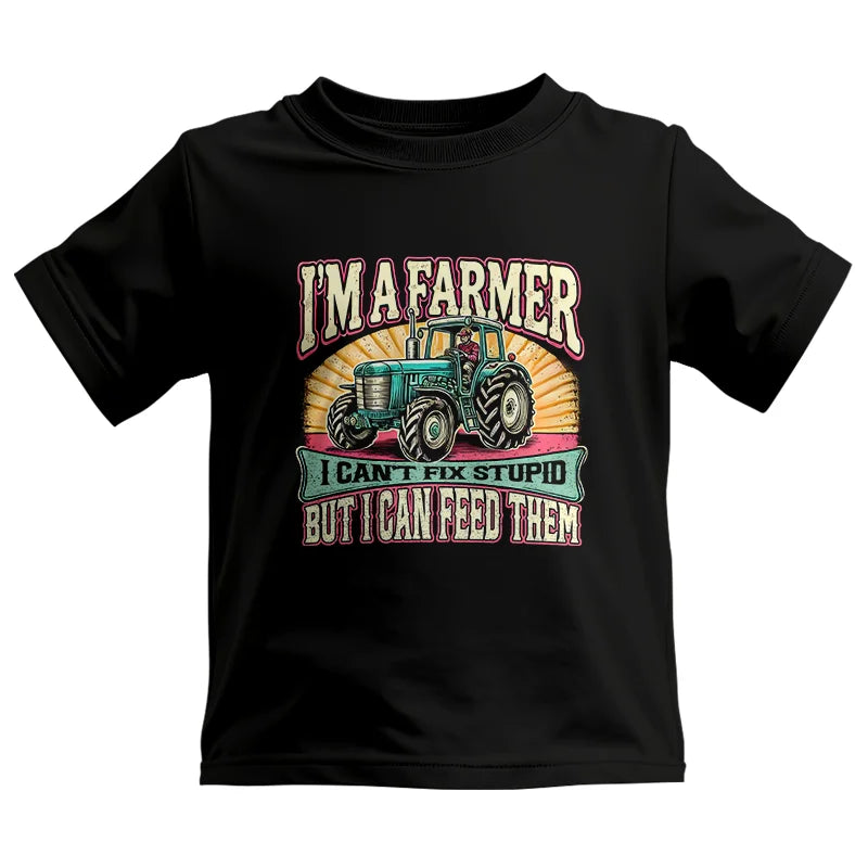 Image of I'm A Farmer_Fix Stupid_Feed Them - Kids Heavy Cotton™ Tee