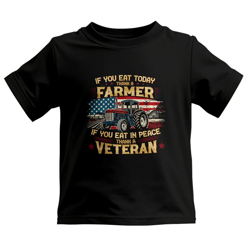 If You Eat Today Thank a Farmer If You Eat in Peace Thank a Veteran - Kids Heavy Cotton™ Tee