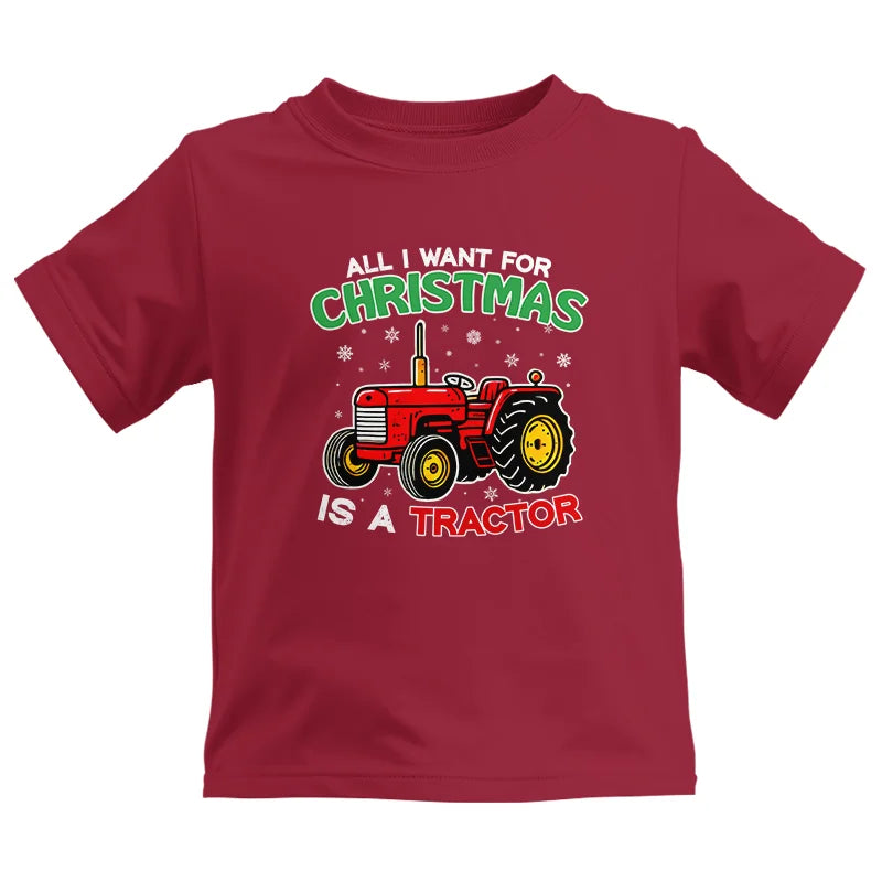 All I Want For Christmas Is A Tractor - Kids Heavy Cotton™ Tee