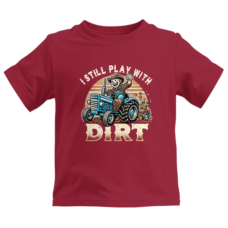 Image of I Still Play With Dirt 2 - Kids Heavy Cotton™ Tee