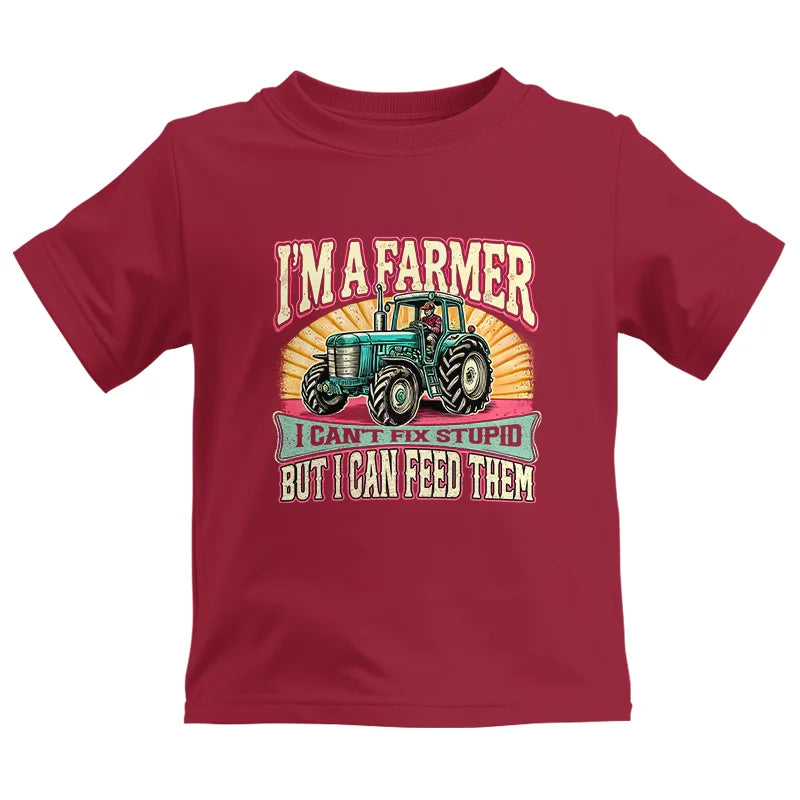 Image of I'm A Farmer_Fix Stupid_Feed Them - Kids Heavy Cotton™ Tee