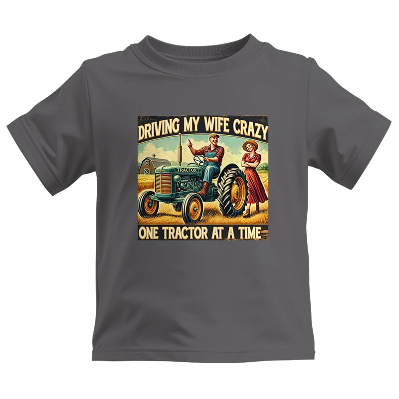 Image of Driving My Wife Crazy One Tractor At A Time - Kids Heavy Cotton™ Tee