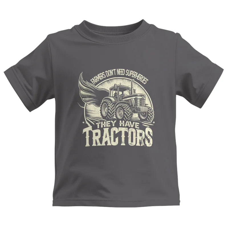 Image of Farmers Don’t Need Superheroes They Have Tractors - Kids Heavy Cotton™ Tee