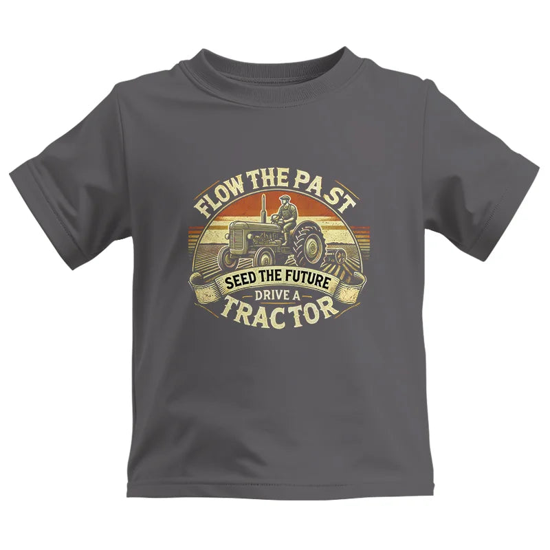 Image of Flow The Past Seed The Future Drive A Tractor - Kids Heavy Cotton™ Tee