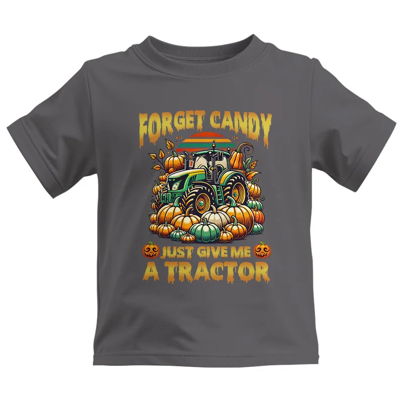 Forget Candy Just Give Me A Tractor - Kids Heavy Cotton™ Tee