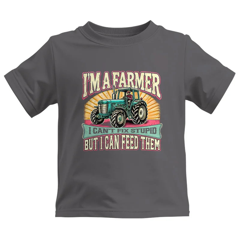 I'm A Farmer_Fix Stupid_Feed Them - Kids Heavy Cotton™ Tee