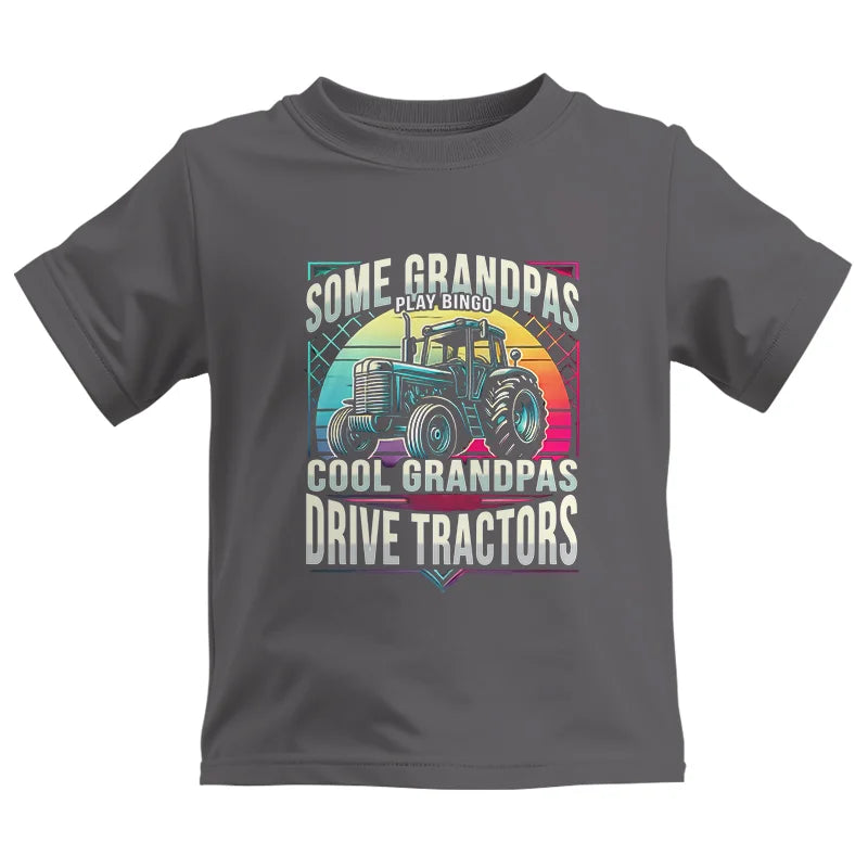 Some Grandpas Play Bingo_Cool Grandpas Drive Tractors - Kids Heavy Cotton™ Tee