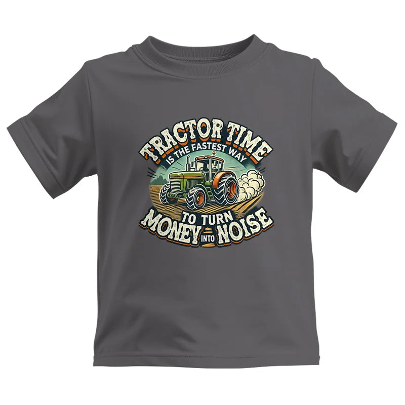 Tractor Time To Turn Money Into Noise - Kids Heavy Cotton™ Tee