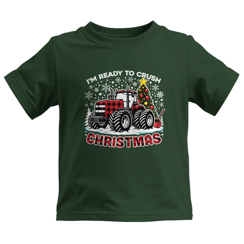 I'm Ready To Crush Christmas - Kids Heavy Cotton™ Tee