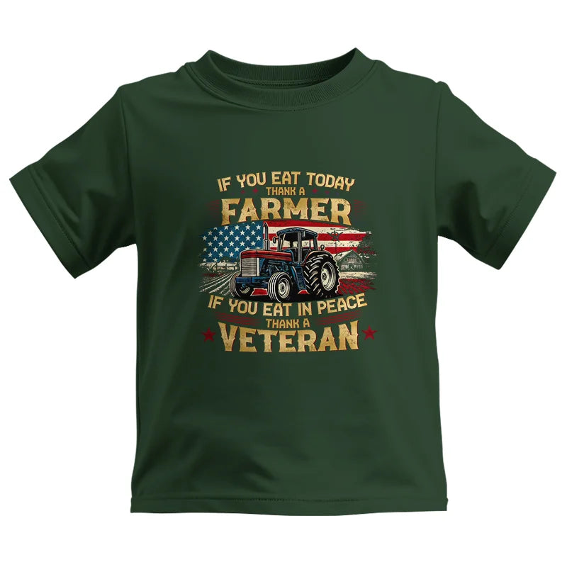 Image of If You Eat Today Thank a Farmer If You Eat in Peace Thank a Veteran - Kids Heavy Cotton™ Tee