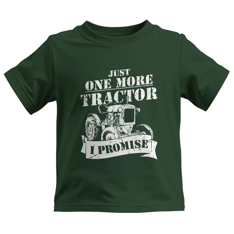 Just One More Tractor I Promise Farmers Farming Farm - Kids Heavy Cotton™ Tee