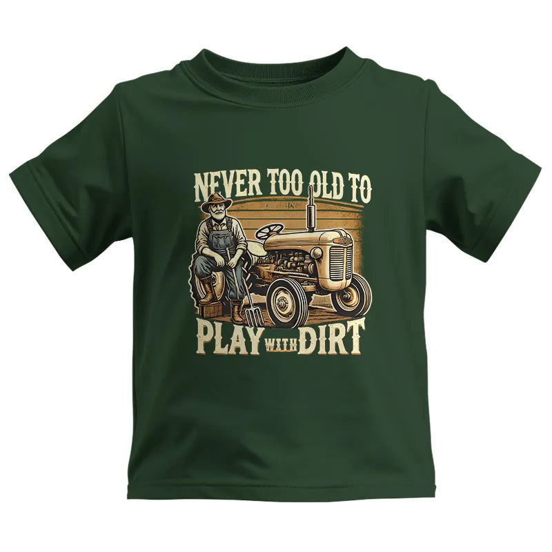 Image of Never Too Old To Play With Dirt - Kids Heavy Cotton™ Tee