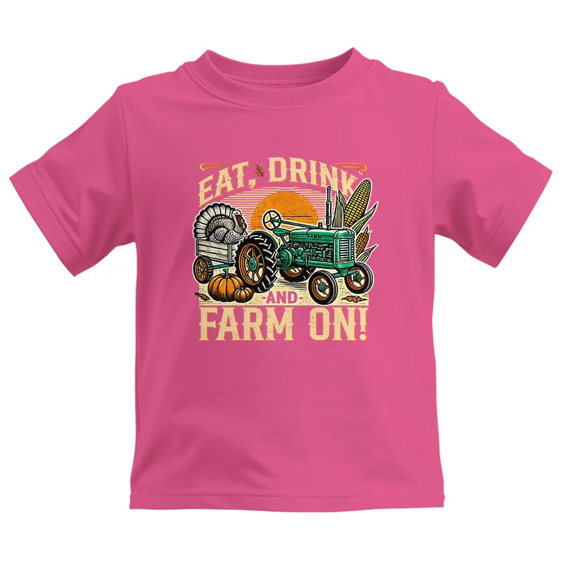 Eat Drink and Farm On - Kids Heavy Cotton™ Tee