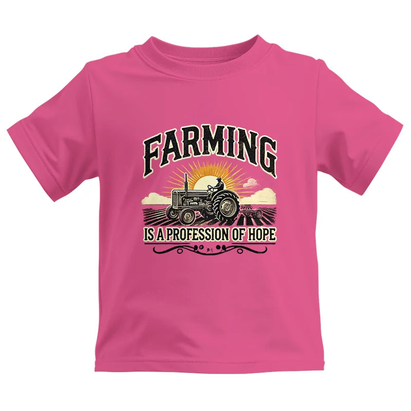 Farming Is A Profession Of Hope 1 - Kids Heavy Cotton™ Tee