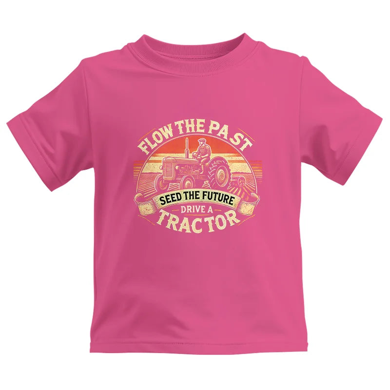 Flow The Past Seed The Future Drive A Tractor - Kids Heavy Cotton™ Tee