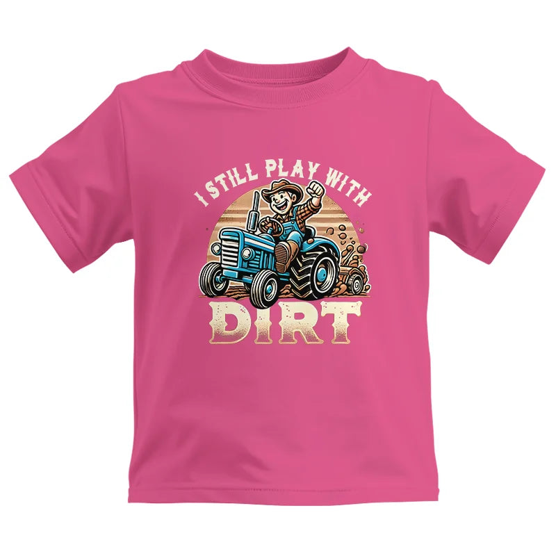 Image of I Still Play With Dirt 2 - Kids Heavy Cotton™ Tee