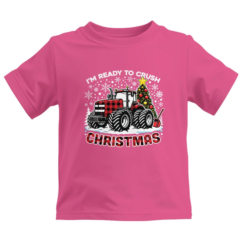 I'm Ready To Crush Christmas - Kids Heavy Cotton™ Tee