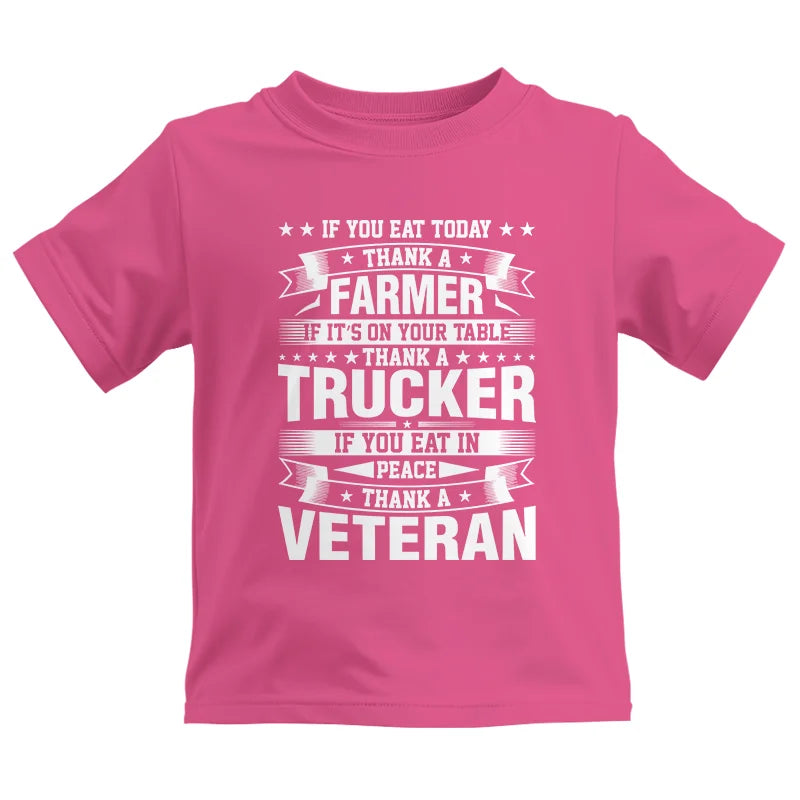 Thank a Farmer Thank a Trucker Thank a Veteran Appreciation - Kids Heavy Cotton™ Tee