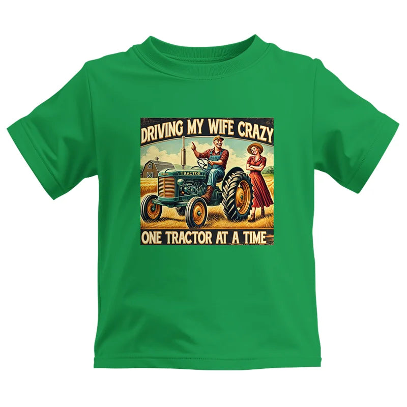 Driving My Wife Crazy One Tractor At A Time - Kids Heavy Cotton™ Tee