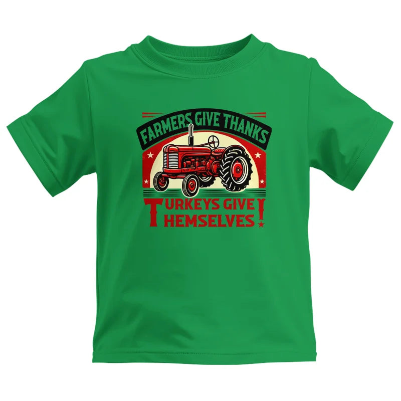 Farmers Give Thanks Turkeys Give Themselves 2 - Kids Heavy Cotton™ Tee