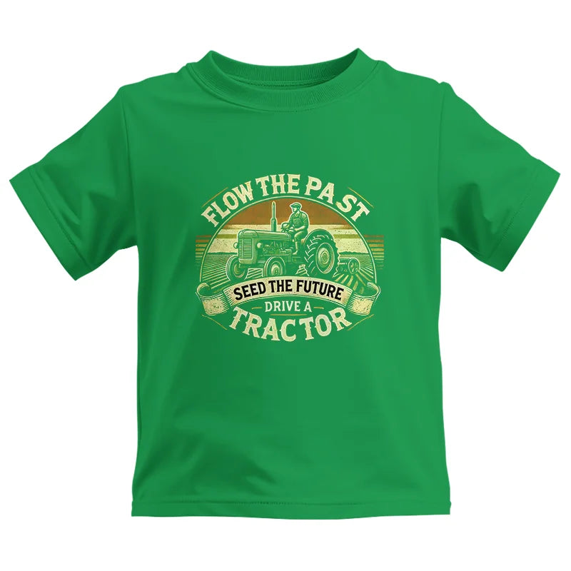 Image of Flow The Past Seed The Future Drive A Tractor - Kids Heavy Cotton™ Tee