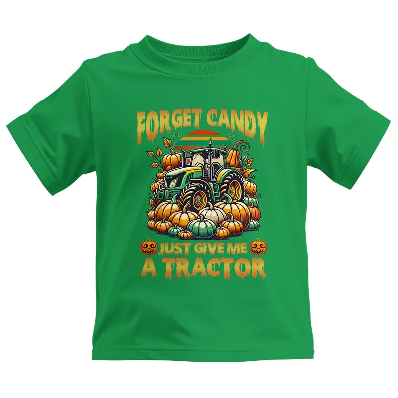 Forget Candy Just Give Me A Tractor - Kids Heavy Cotton™ Tee