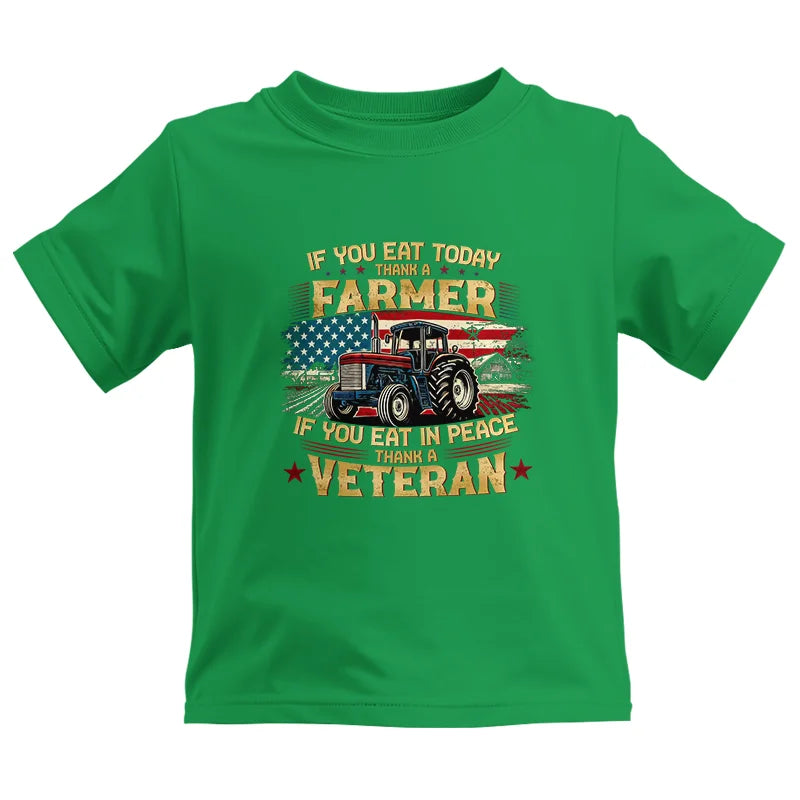 Image of If You Eat Today Thank a Farmer If You Eat in Peace Thank a Veteran - Kids Heavy Cotton™ Tee