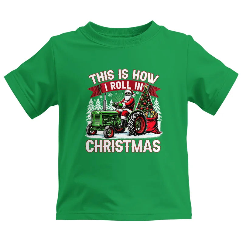 This Is How I Roll In Christmas - Kids Heavy Cotton™ Tee