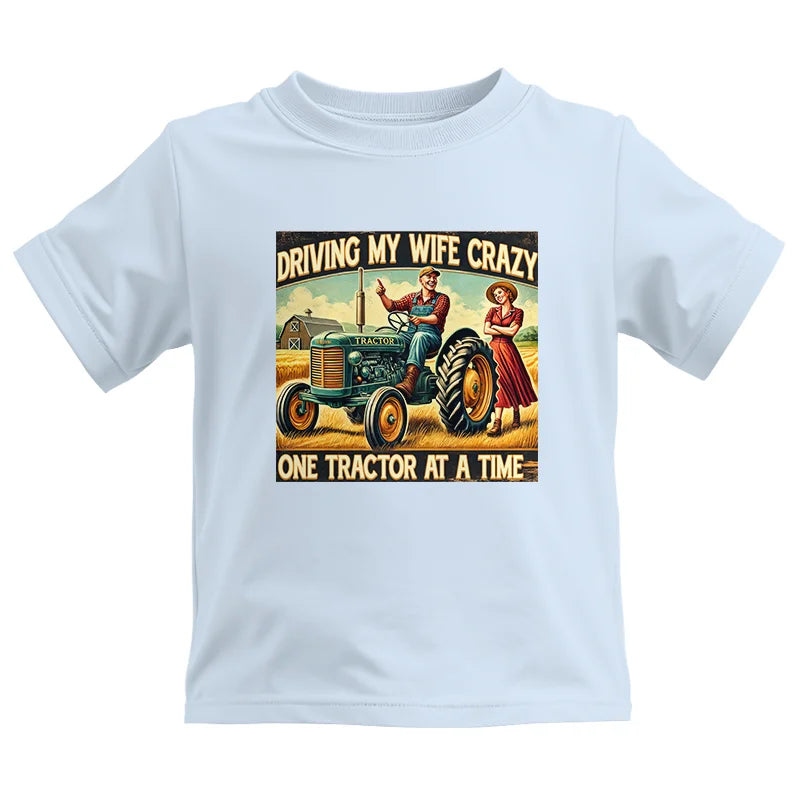 Image of Driving My Wife Crazy One Tractor At A Time - Kids Heavy Cotton™ Tee