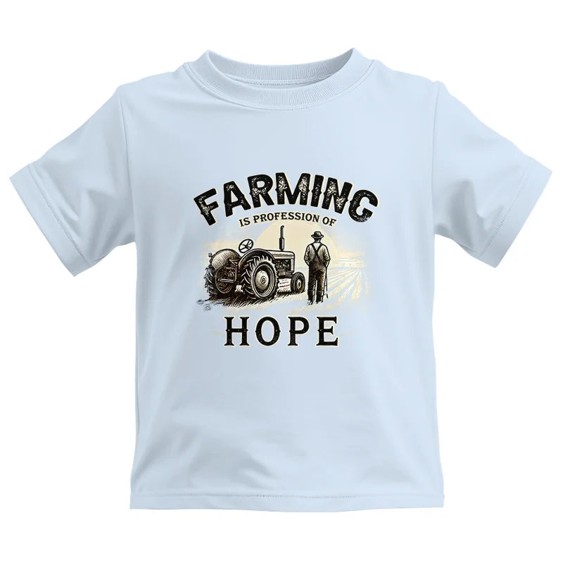 Farming Is A Profession Of Hope 2 - Kids Heavy Cotton™ Tee