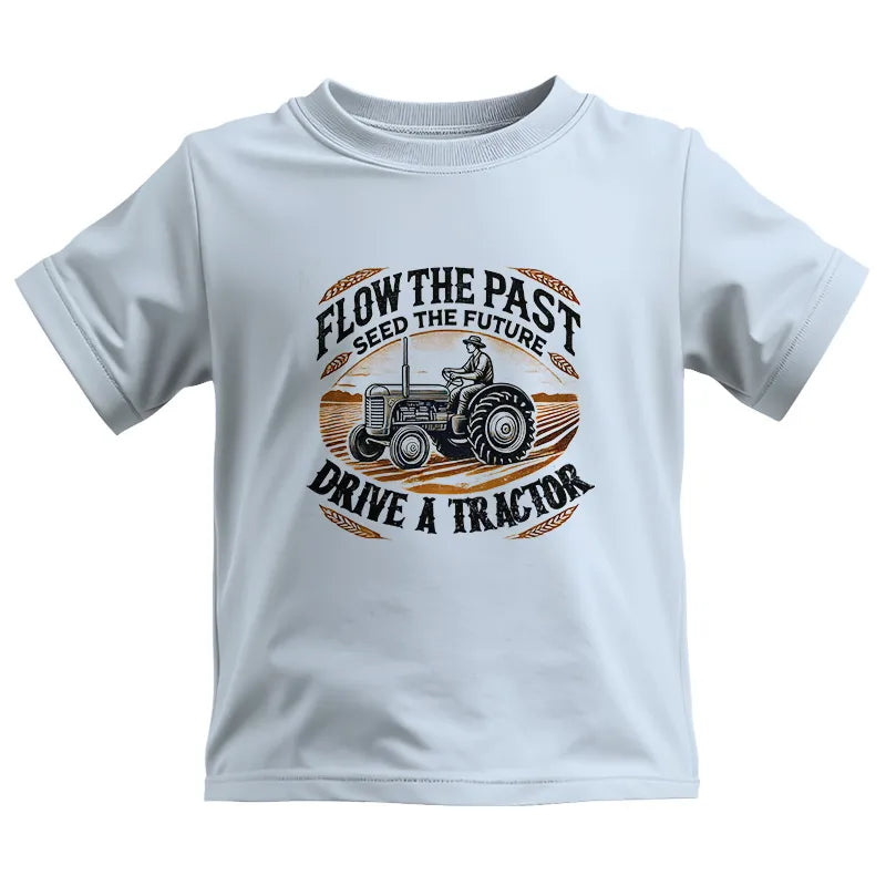 Flow The Past_Seed The Future_Drive A Tractor 1 - Kids Heavy Cotton™ Tee