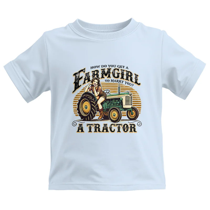 Get A Farmgirl To Marry You_A Tractor - Kids Heavy Cotton™ Tee