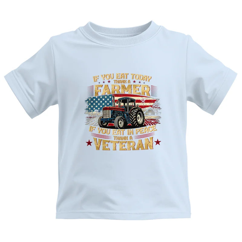 Image of If You Eat Today Thank a Farmer If You Eat in Peace Thank a Veteran - Kids Heavy Cotton™ Tee