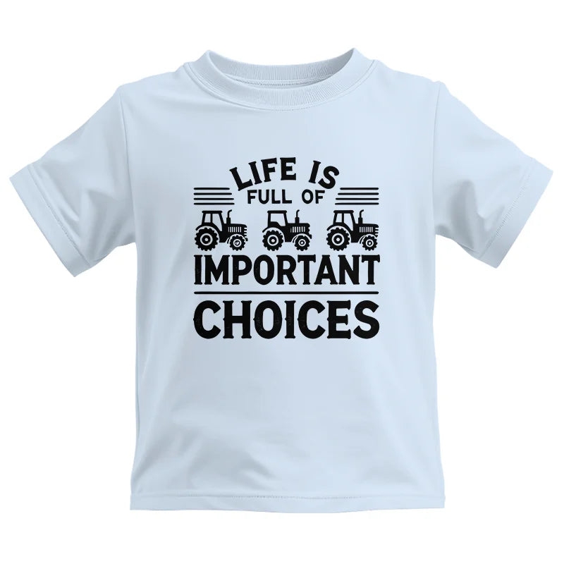 Life Is Full Of Important Choices 25 - Kids Heavy Cotton™ Tee