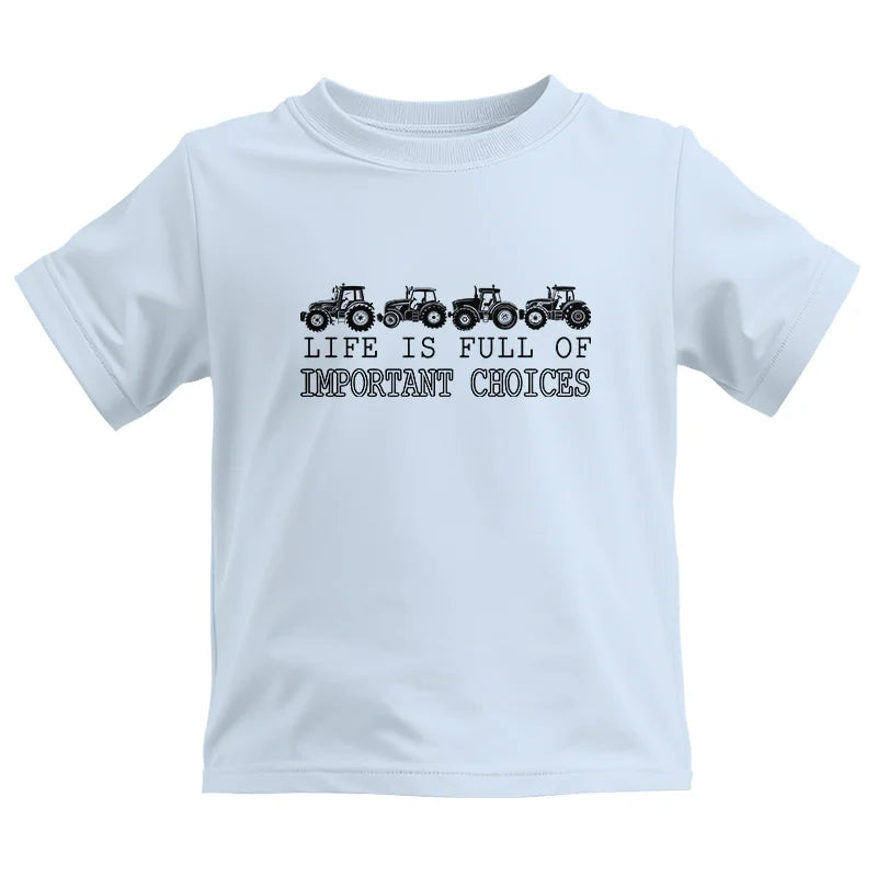 Life Is Full Of Important Choices 9 - Kids Heavy Cotton™ Tee