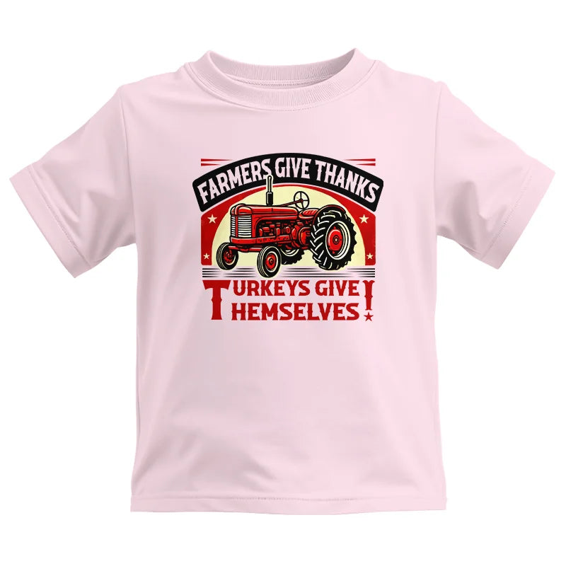 Farmers Give Thanks Turkeys Give Themselves 2 - Kids Heavy Cotton™ Tee