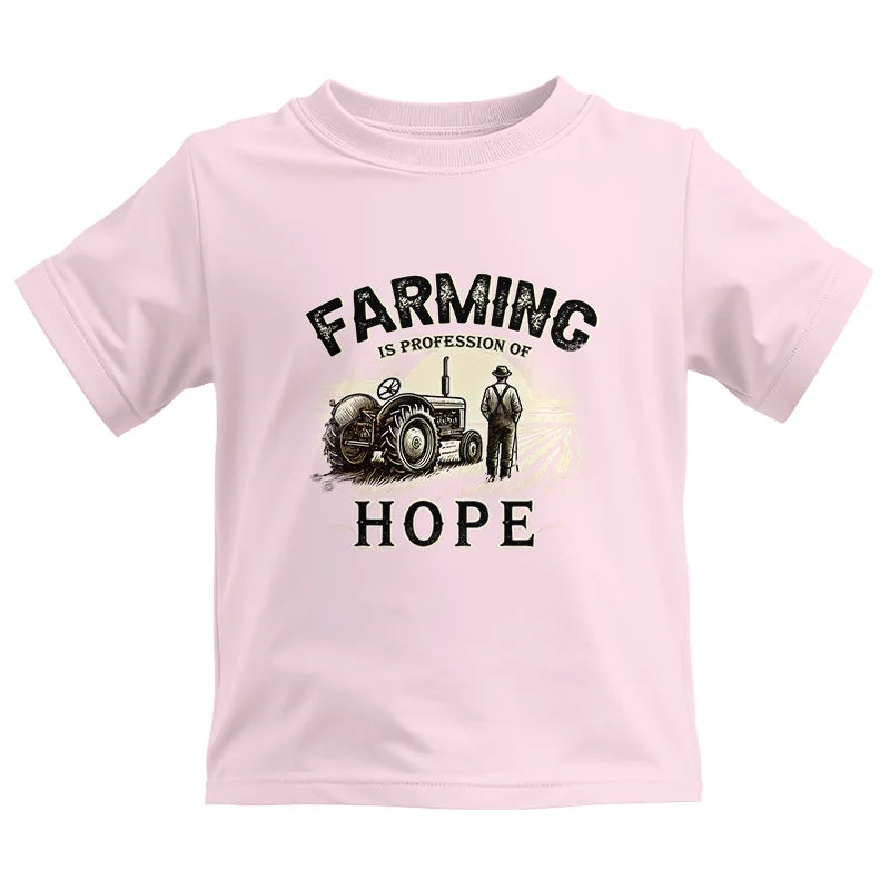 Farming Is A Profession Of Hope 2 - Kids Heavy Cotton™ Tee