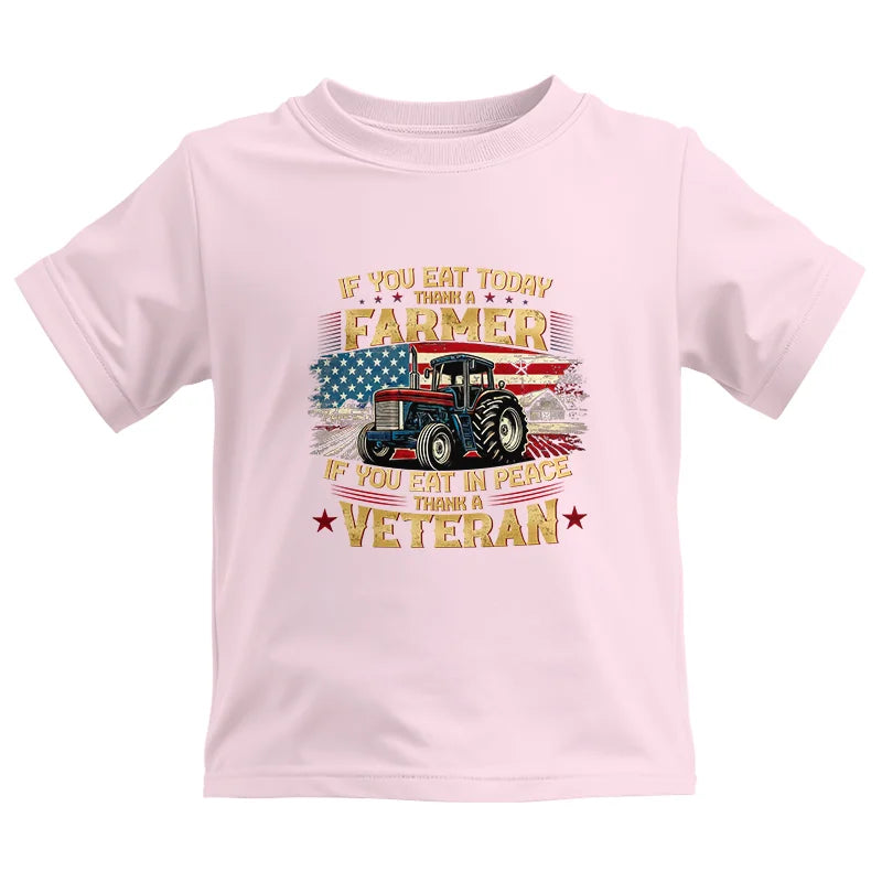 Image of If You Eat Today Thank a Farmer If You Eat in Peace Thank a Veteran - Kids Heavy Cotton™ Tee