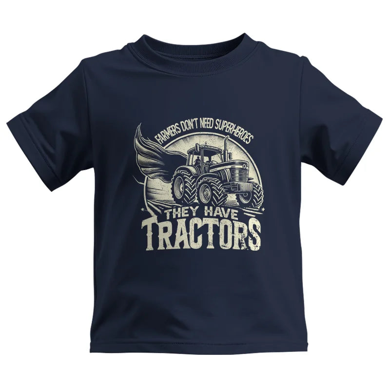 Image of Farmers Don’t Need Superheroes They Have Tractors - Kids Heavy Cotton™ Tee