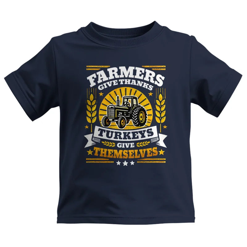 Farmers Give Thanks Turkeys Give Themselves - Kids Heavy Cotton™ Tee