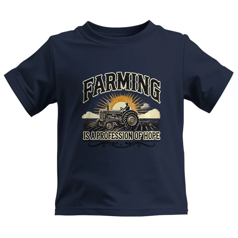 Farming Is A Profession Of Hope 1 - Kids Heavy Cotton™ Tee