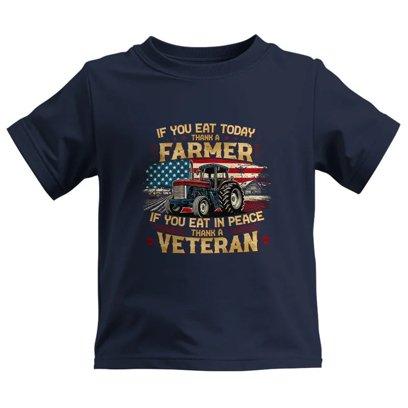 If You Eat Today Thank a Farmer If You Eat in Peace Thank a Veteran - Kids Heavy Cotton™ Tee