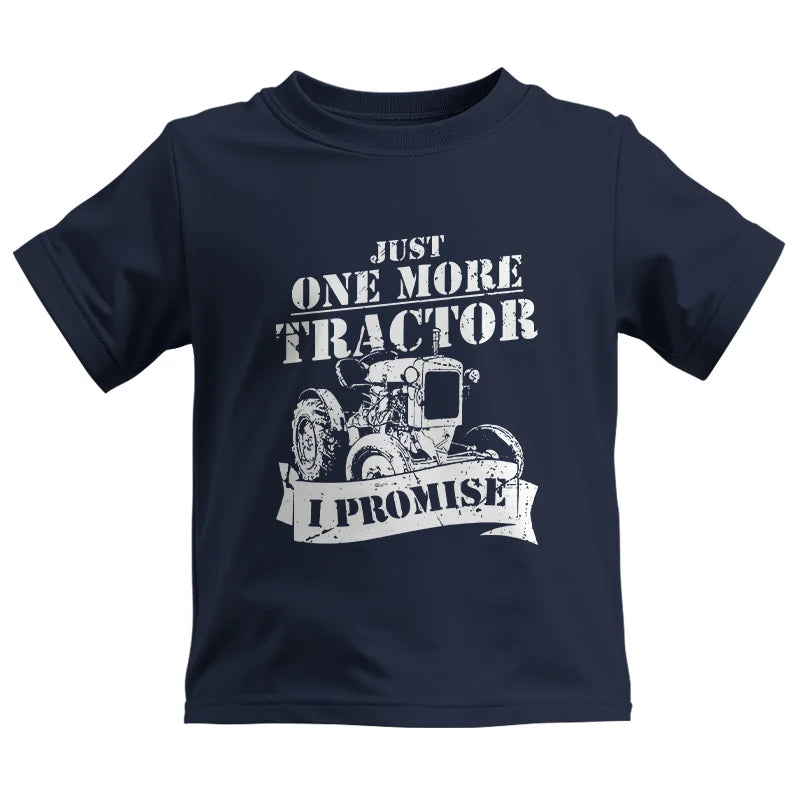 Image of Just One More Tractor I Promise Farmers Farming Farm - Kids Heavy Cotton™ Tee